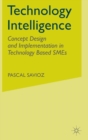 Image for Technology intelligence  : concept design and implementation in technology based SME&#39;s