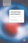 Image for Storytelling and theatre  : contemporary storytellers and their art
