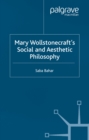 Image for Mary Wollstonecraft&#39;s social and aesthetic philosophy: an Eve to please me