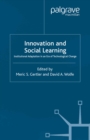 Image for Innovation and social learning: institutional adaptation in an era of technological change