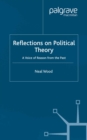 Image for Reflections on political theory: a voice of reason from the past