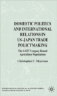 Image for Domestic Politics and International Relations in US-Japan Trade Policymaking