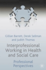 Image for Interprofessional Working in Health and Social Care