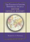 Image for The Palgrave concise historical atlas of British imperial history
