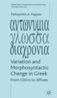 Image for Variation and morphosyntactic change in Greek  : from clitics to affixes