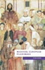 Image for Medieval European Pilgrimage, C.700-c.1500.