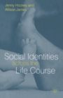 Image for Social Identities Across the Life Course