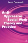 Image for Anti-oppressive social work theory and practice