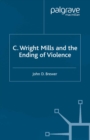 Image for C. Wright Mills and the ending of violence