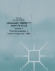 Image for Language, Ethnicity and the State, Volume 2: Minority Languages in Eastern Europe Post-1989