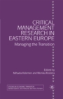 Image for Critical management research in Eastern Europe: managing the transition