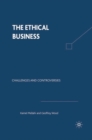 Image for The ethical business: challenges and controversies