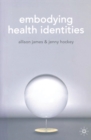 Image for Embodying health identities