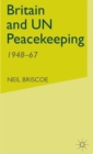 Image for Britain and UN peacekeeping, 1948-67