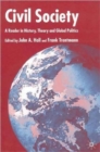 Image for Civil society  : a reader in history, theory and global politics