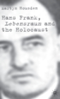 Image for Hans Frank  : Lebensraum and the Holocaust
