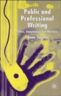 Image for Public and professional writing  : theory, analysis and practice