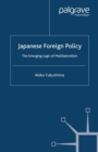 Image for Japanese foreign policy: the emerging logic of multilateralism
