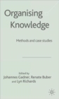 Image for Organising knowledge  : methods and case studies