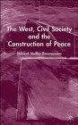 Image for The West, Civil Society and the Construction of Peace
