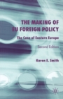 Image for The Making of EU Foreign Policy