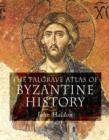 Image for The Palgrave Atlas of Byzantine History