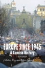 Image for Europe since 1945  : a concise history
