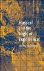 Image for Husserl and the Logic of Experience
