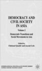 Image for Democracy and civil society in AsiaVolume 2,: Democratic transitions and social movements in Asia