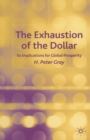 Image for The Exhaustion of the Dollar