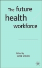 Image for The future health workforce