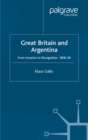 Image for Great Britain and Argentina: from invasion to recognition, 1806-26