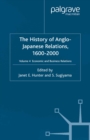 Image for The history of Anglo-Japanese relations, 1600-2000.: (Economic and business relations)
