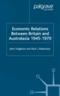 Image for Economic relations between Britain and Australasia, 1940-1970