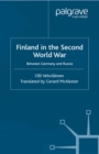 Image for Finland in the Second World War: between Germany and Russia