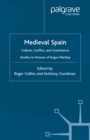 Image for Medieval Spain: culture, conflict, and coexistence : studies in honour of Angus MacKay