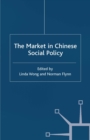 Image for The market in Chinese social policy