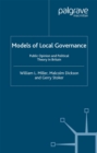 Image for Models of local governance: public opinion and political theory in Britain