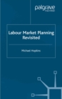 Image for Labour market planning revisited