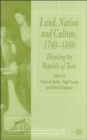 Image for Land, nation and culture, 1740-1810  : thinking the republic of taste