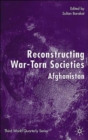 Image for Reconstructing War-Torn Societies