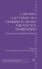 Image for Corporate governance in a changing economic and political environment  : trajectories of institutional change