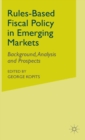 Image for Rules-Based Fiscal Policy in Emerging Markets
