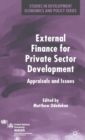 Image for External finance for private sector development  : appraisals and issues