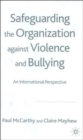 Image for Safeguarding the Organization Against Violence and Bullying