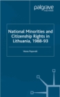 Image for National minorities and citizenship rights in Lithuania 1988-93