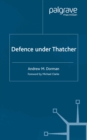 Image for Defence under Thatcher