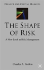 Image for The shape of risk  : a new look at risk management