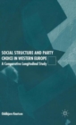 Image for Social structure and party choice in western Europe  : a comparative longitudinal study