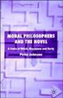 Image for Moral Philosophers and the Novel
